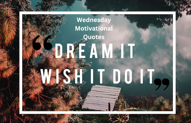 Wednesday Motivational Quotes